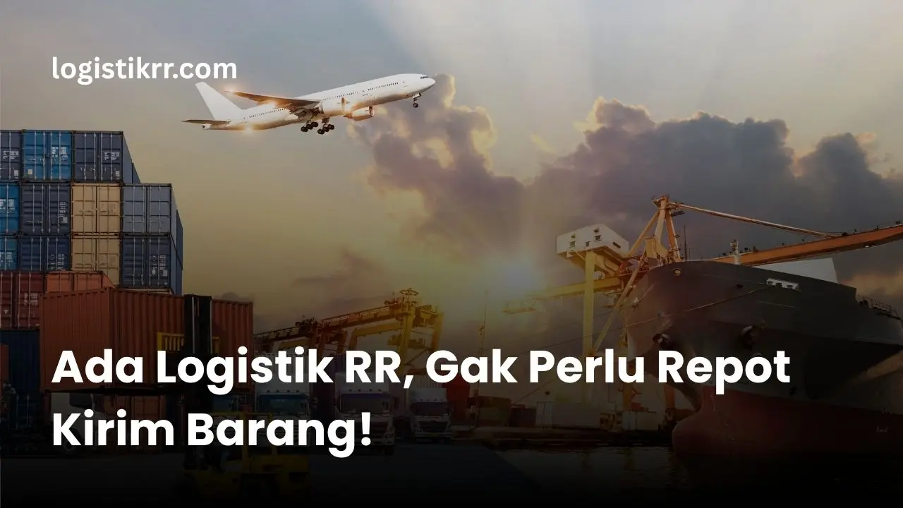 Tim Logistik RR sedang mempersiapkan pengiriman barang ke berbagai wilayah Indonesia